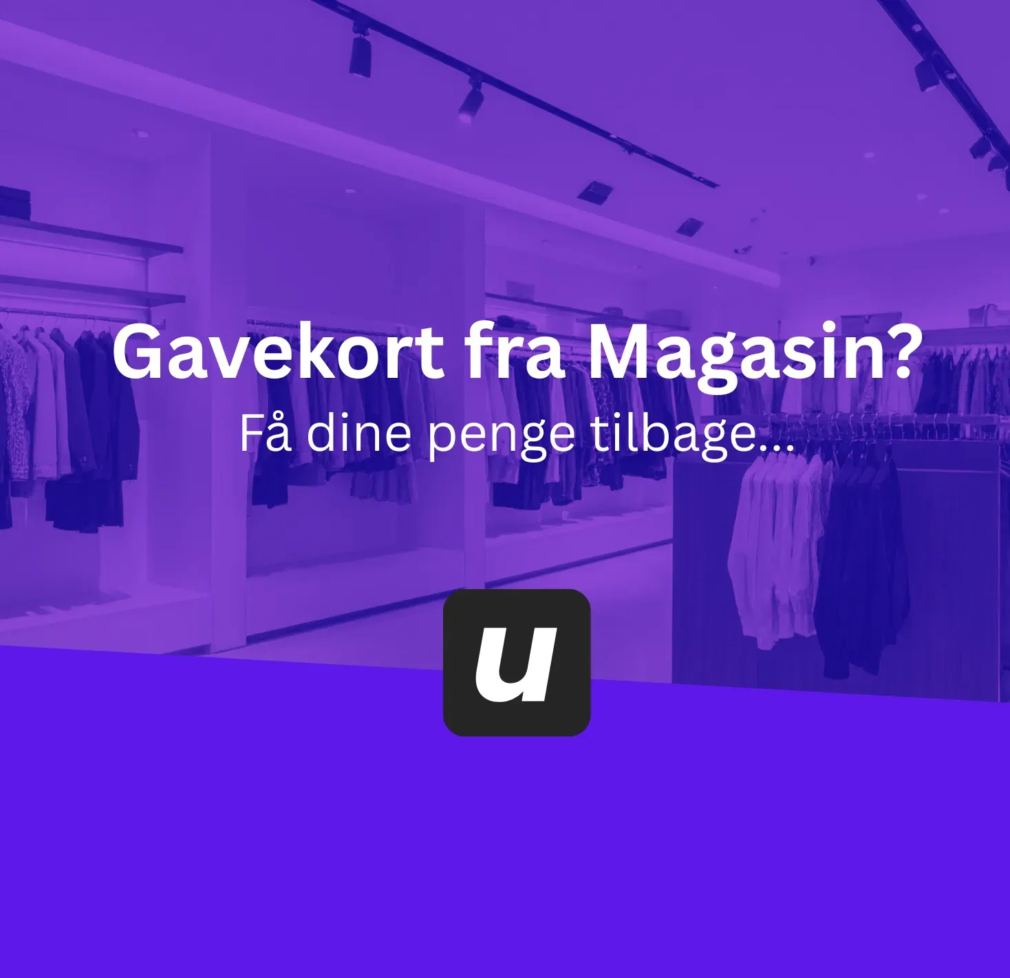 Kontante pengesedler – udbetal Magasin gavekort